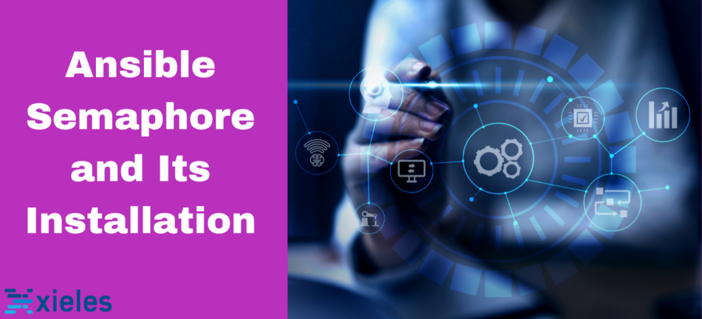 Ansible Semaphore and Its Installation