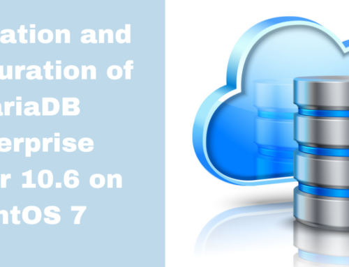 Installation and configuration of MariaDB Enterprise Server 10.6 on CentOS 7