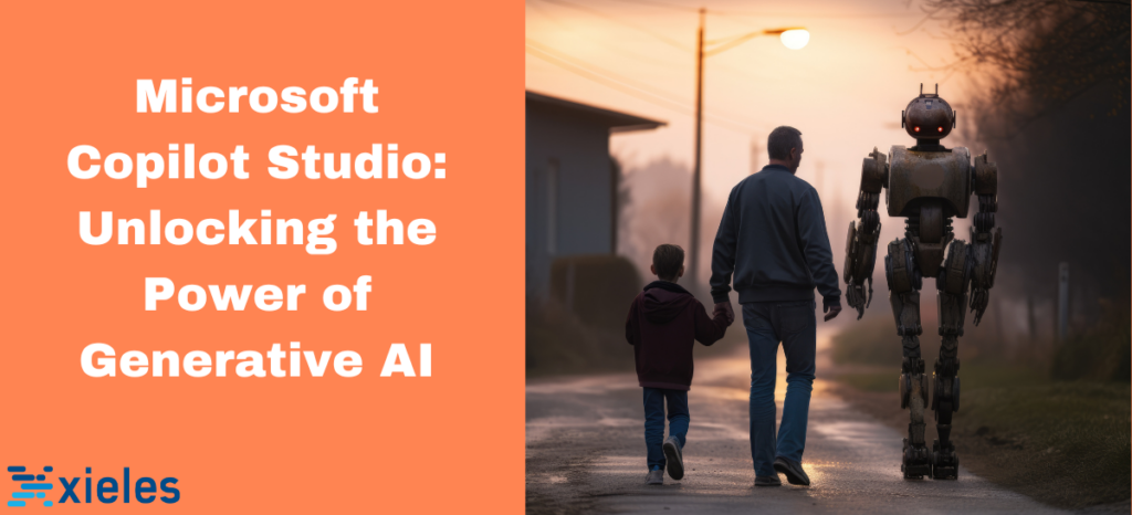 Microsoft Copilot Studio: Unlocking the Power of Generative AI